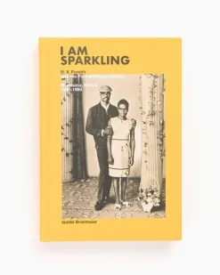 I Am Sparkling N.V. Parekh & His Portrait Studio Clients: Mombasa, Kenya, 1940-1980